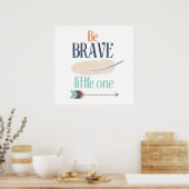 Soyez courageux Poster Little One (Cuisine)