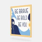 Soyez courageux Soyez audacieux Soyez inspirant Mo (Angle)