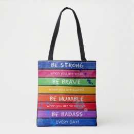 SOYEZ COURAGEUX. Soyez fort. - Arc-en-ciel - sac à