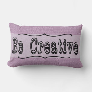 Soyez créatif - Soyez intrépide, coussin lombaire 