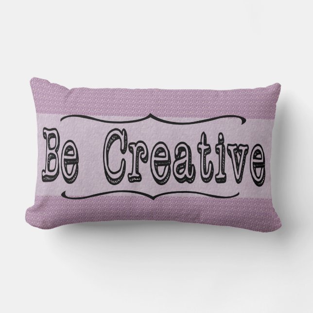 Soyez créatif - Soyez intrépide, coussin lombaire  (Recto)