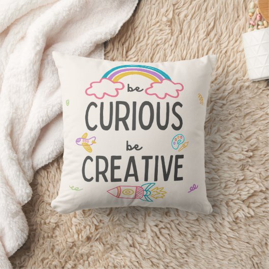 Soyez curieux Soyez créatif - Coussin (Couverture)