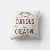 Soyez curieux Soyez créatif - Coussin (Recto)