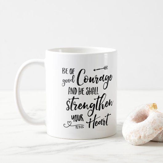 Soyez de bon courage - Psaume 31:24 Mug de café (Avec donut)
