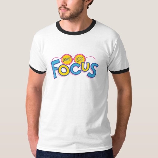Soyez dévoué, motivé "Ne perdez pas Focus" t-shirt (Devant)