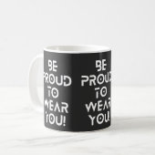 Soyez Fiers De Vous Porter Mug (Devant gauche)