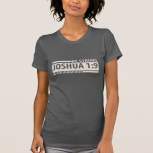 Soyez FORT et COURAGEUX - T-shirt de 1:9 de Joshua