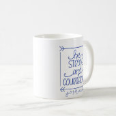Soyez forte et courageuse Mug café (Devant droit)