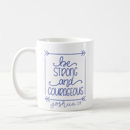 Soyez forte et courageuse Mug café (Gauche)