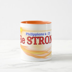 Soyez forts (Philppiens 4:13) Mug & Cup