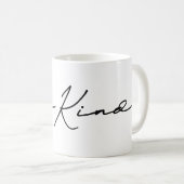 Soyez gentil Mug (Devant droit)