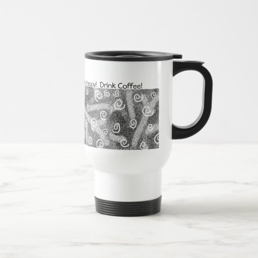 Soyez heureux ! Buvez du café ! Tasse (Droite)