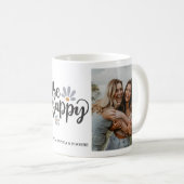 "Soyez heureux" Photo Mug (Devant droit)