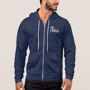 Soyez heureux Sweat - shirt à capuche