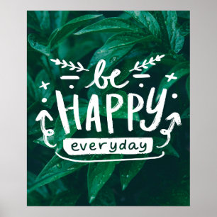 SOYEZ HEUREUX TOUS LES JOURS Citation Poster