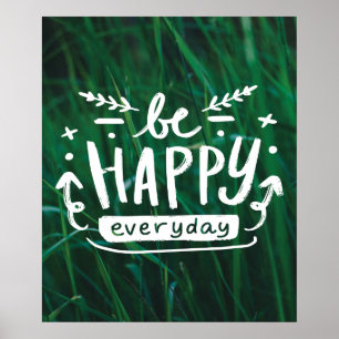 SOYEZ HEUREUX TOUS LES JOURS Citation Poster