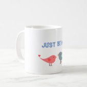 SOYEZ JUSTE UN PETIT Coffee MUG (Devant gauche)