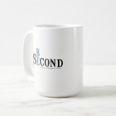 Soyez la deuxième tasse (Devant gauche)