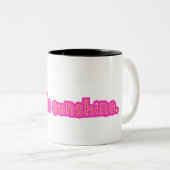 Soyez la Mug Sunshine (Devant droit)