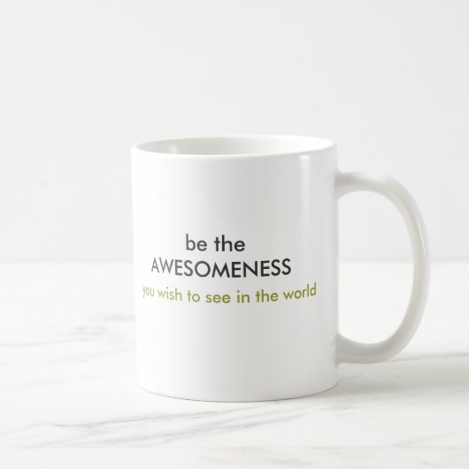 soyez la tasse d'AWESOMENESS (Droite)