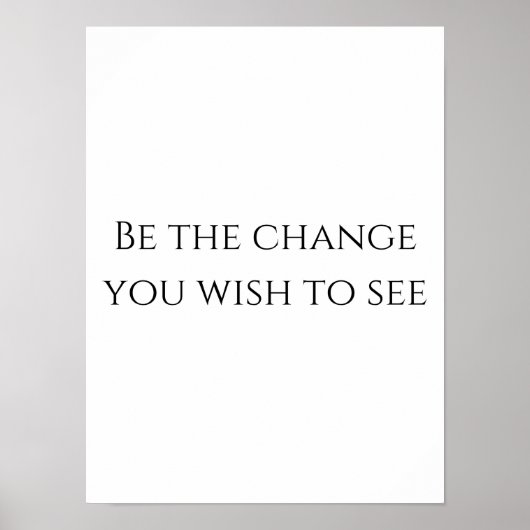 Soyez le changement - Poster Motivationnel (Devant)