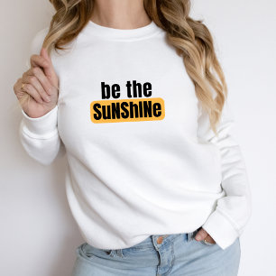 Soyez Le Sweatshirt Sunshine