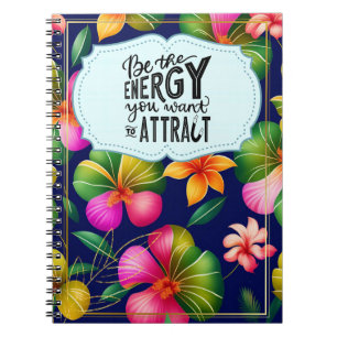 Soyez l'énergie que vous voulez attirer le Carnet