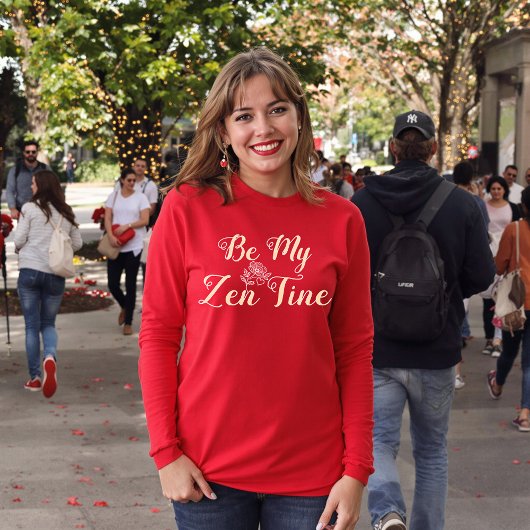 Soyez mon T-shirt ZenTine | Cadeau de Saint Valent