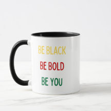 Soyez Noir, Audacieux, Vous (Noir) Mug