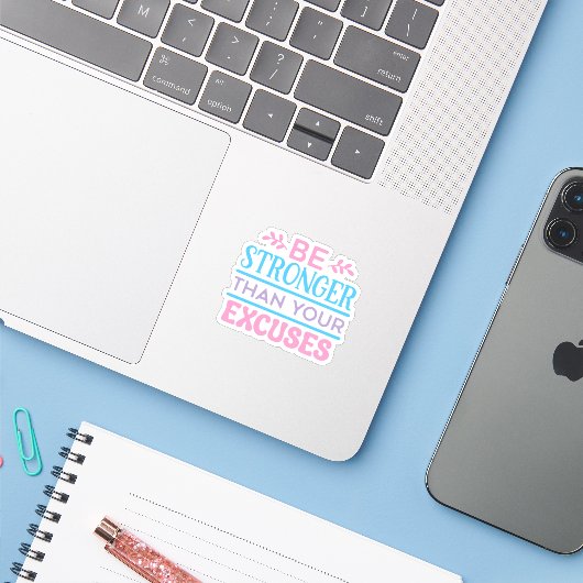 Soyez Plus Forte Que Votre Sticker Motivationnel E (Ordinateur portable avec iPhone)