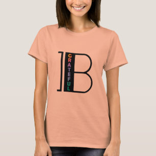 Soyez reconnaissante de votre T-shirt