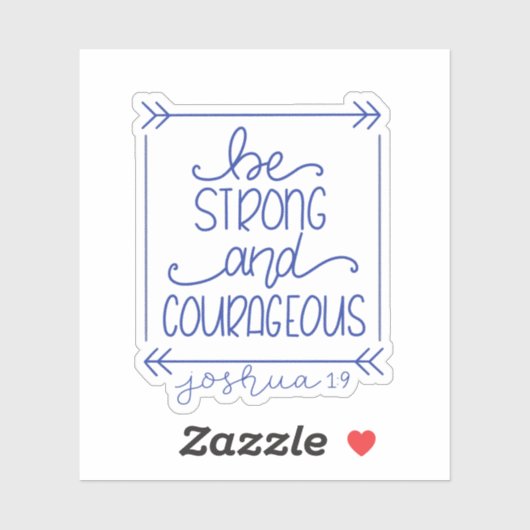 Soyez robuste et courageux Sticker (Feuille)