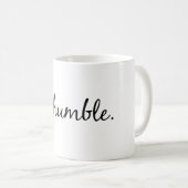 Soyez tasse de café humble (Devant droit)