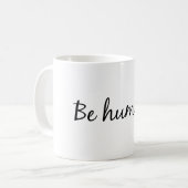 Soyez tasse de café humble (Devant gauche)