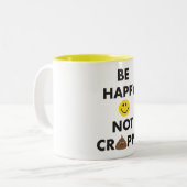 Soyez tasse non misérable heureuse (Devant gauche)