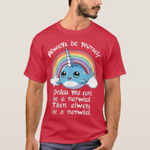 Soyez Toujours Un Narwhal Unicorn T-shirt Girls Wo