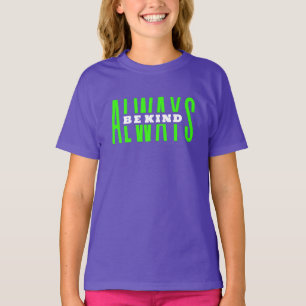 Soyez Toujours Un T-shirt Génial