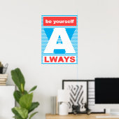 Soyez toujours vous-même, affiche de typographie, (Bureau à domicile)