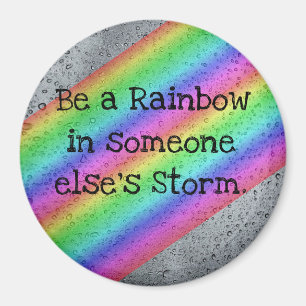Soyez un aimant inspiré de citation d'arc-en-ciel
