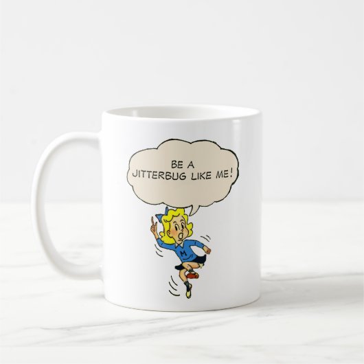 Soyez un jitterbug comme moi ! Tasse (Gauche)