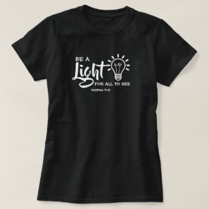 Soyez Un Matthieu Lumière 5:16 T-shirt