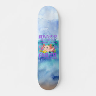 Soyez un skateboard axolotl