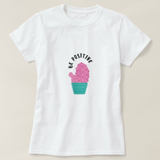 Soyez un T-shirt positif (Design devant)
