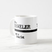 Soyez un voyageur pas une tasse touristique (Devant gauche)