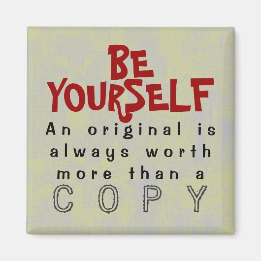 SOYEZ VOUS-MÊME - Aimant Truism (Devant)