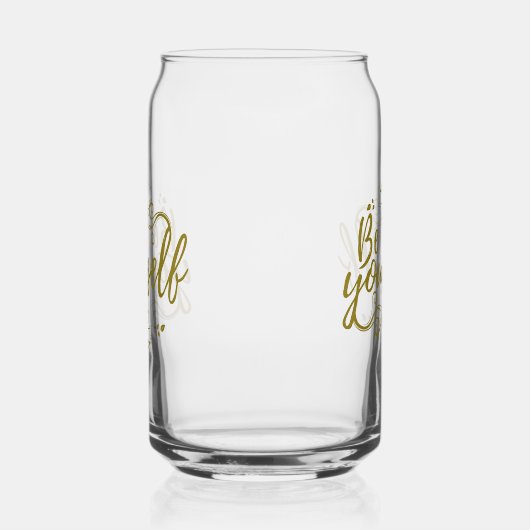 Soyez Vous-Même Peut Verre (Gauche)