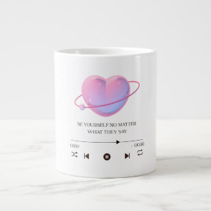 Soyez vous-même quoi qu'ils disent - mug géant