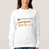 Soyez vous-même Sweatshirt (Devant)