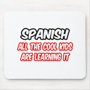 Spaans...alle Kinderen leren het Muismat