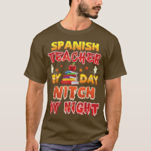 Spaans leraar per dag getuige van nacht Halloween T-shirt
